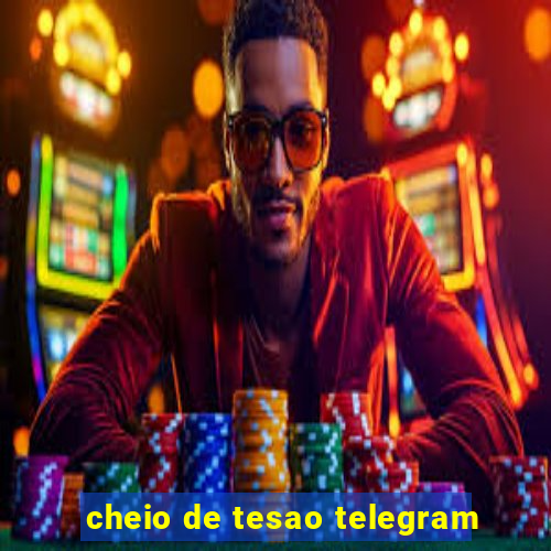 cheio de tesao telegram
